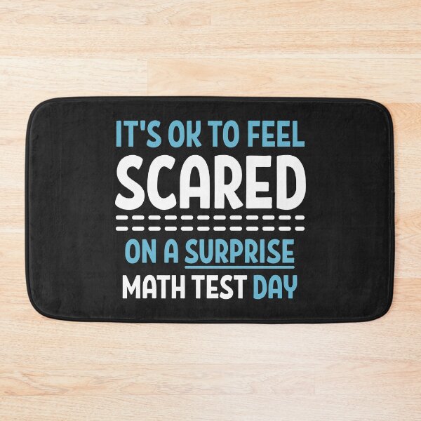 Item preview, Its ok to feel scared Math test day funny designed and sold by Think4Prints.
