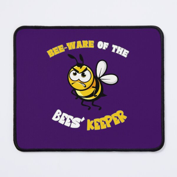 Item preview, Bee-Ware Of The Bees' Keeper designed and sold by GRABAPSHOP.