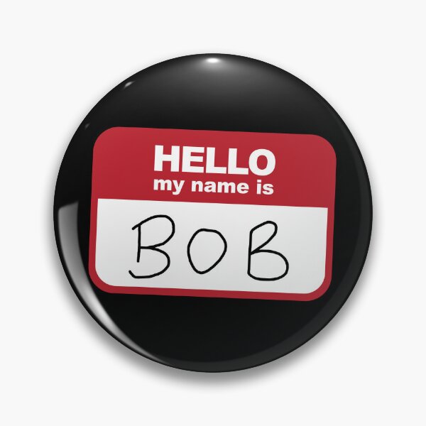 Item preview, Name's Bob designed and sold by The-Interceptor.