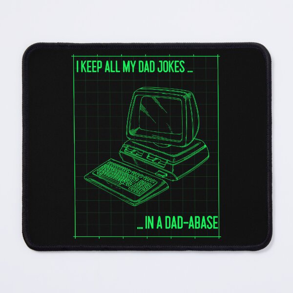 Item preview, I Keep All My Dad Jokes In a Dad-abase designed and sold by DivaDoodle.