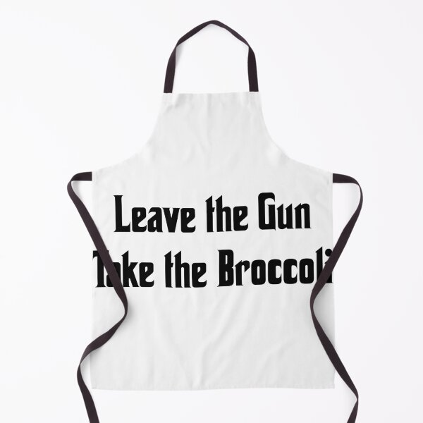 Item preview, Leave the gun, take the broccoli, funny godfather parody designed and sold by Merchattack.