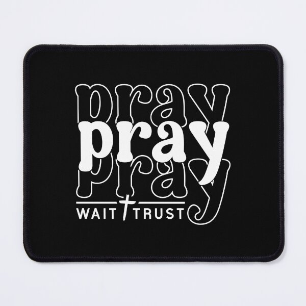 Item preview, Pray Wait Trust designed and sold by Venus Complete.