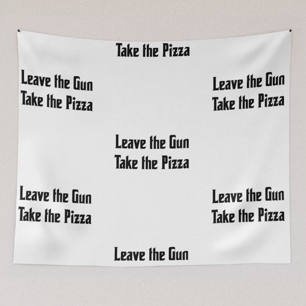 Item preview, Leave the gun, take the pizza, funny godfather parody designed and sold by Merchattack.