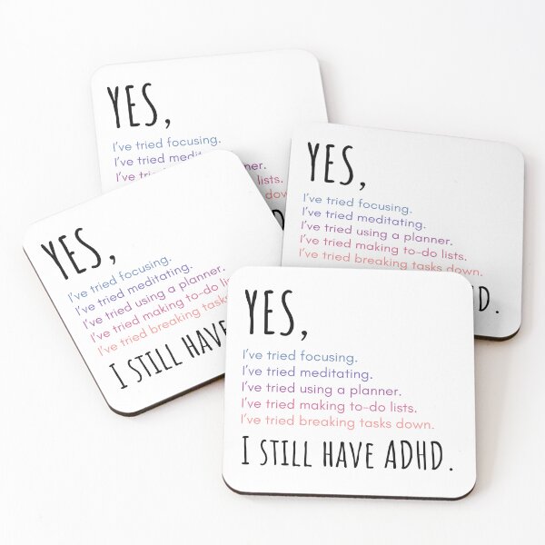 Item preview, Yes, I still have ADHD designed and sold by Sydni Rubio.