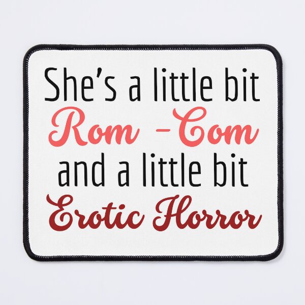 Item preview, She's a little bit rom-com and erotic horror | TopsNTangles designed and sold by chelseahill712.