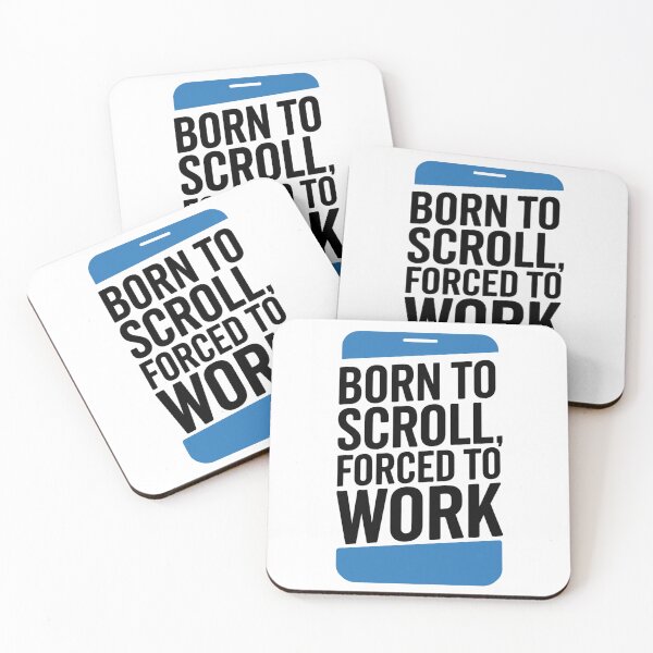 Item preview, Born to Scroll – Forced to Work.  designed and sold by Davideus.
