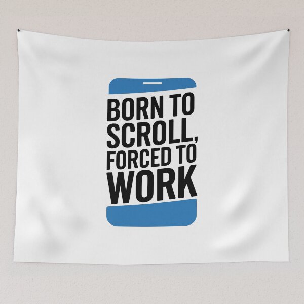 Item preview, Born to Scroll – Forced to Work.  designed and sold by Davideus.