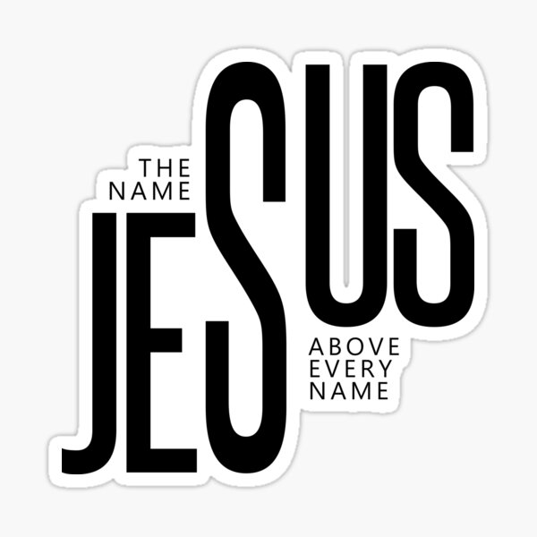 Item preview, Jesus The Name Above Every Name designed and sold by Quote-Mind.