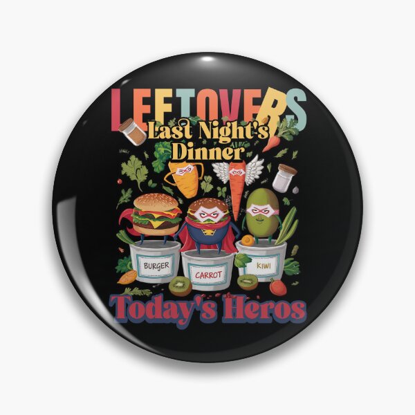 Item preview, LEFTOVERS - LAST NIGHT'S DINNER TODAY'S HEROS designed and sold by justyna-s28.
