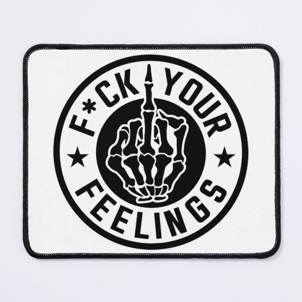 Item preview, F*CK Your Feelings designed and sold by DefinedbyDesign.