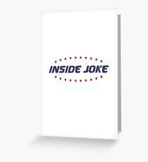 Inside Joke Greeting Card