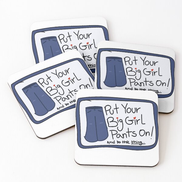 Item preview, Put your big girl pants on designed and sold by Byrne&Bramble.