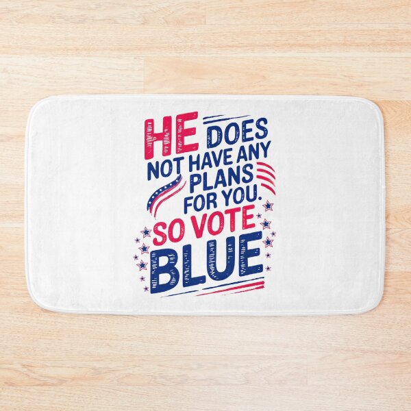 Item preview, He Does Not Have Any Plans For You: So Vote Blue designed and sold by elynne9.