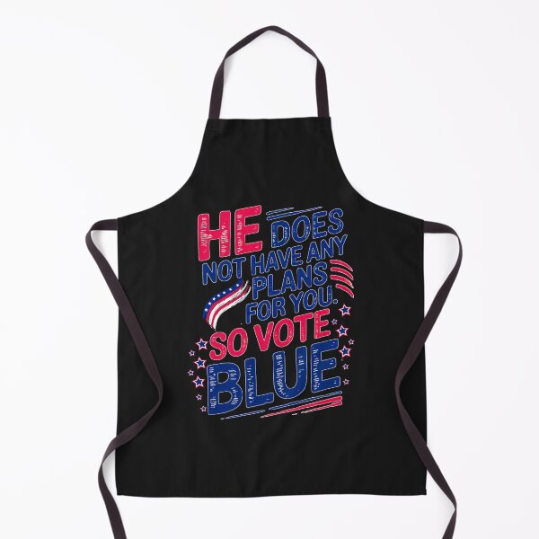 Item preview, He Does Not Have Any Plans For You: So Vote Blue designed and sold by elynne9.