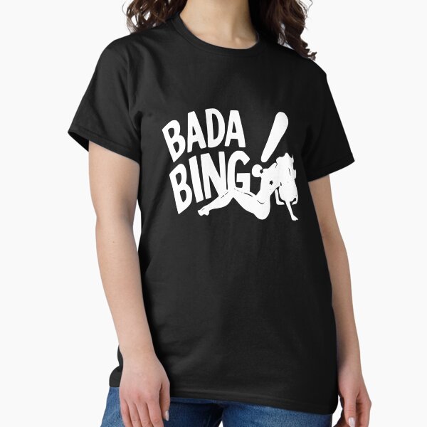 Vista previa del artículo con la obra «bada Bing», diseñado y vendido por MobTeesFashions.