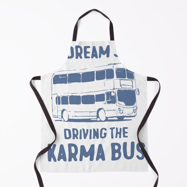 Item preview, My Dream Job? Driving The Karma Bus Funny Sarcastic Meme Quotes designed and sold by TocaLuna.