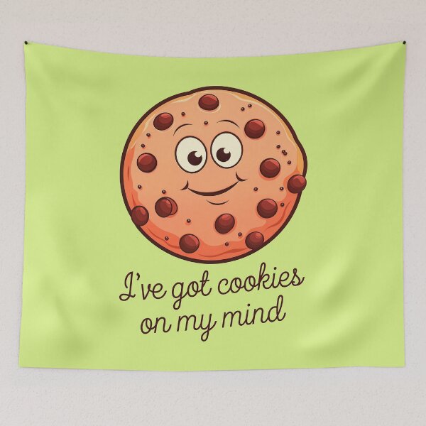 Item preview, I've Got Cookies On My Mind Funny Food Quote designed and sold by TheArtOfPat.