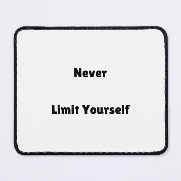 Item preview, Never Limit Yourself designed and sold by ShaunSandhu.