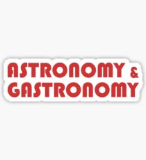 Astronomy & Gastronomy Sticker