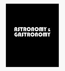 Astronomy & Gastronomy Photographic Print