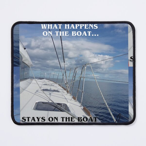 Item preview, What Happens On The Boat... Stays On The Boat designed and sold by TREEVIBES.