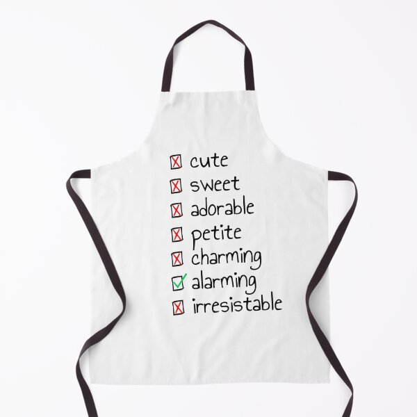 Item preview, not cute, sweet, adorable, petite, or charming, just alarming checklist designed and sold by ThatIsSomething.