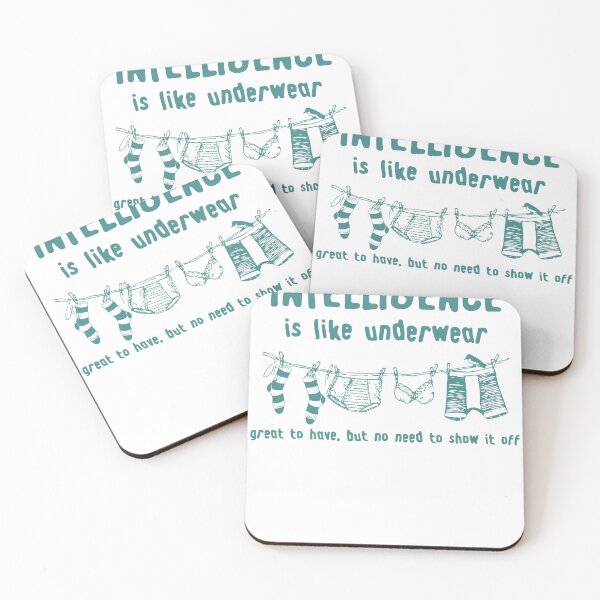 Item preview, Intelligence is Like Underwear Great To Have But No Need To Show it Off designed and sold by TocaLuna.