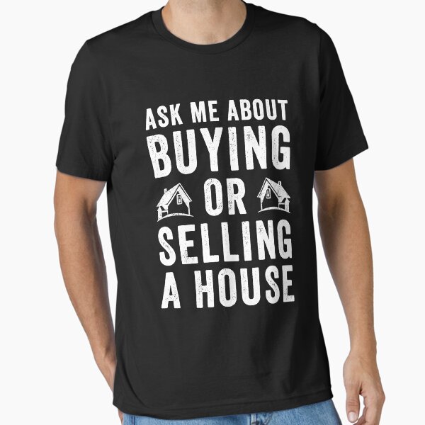Item preview, Ask Me About Buying Or Selling A House - Funny Real Estate Agent  designed and sold by Captain Mood.
