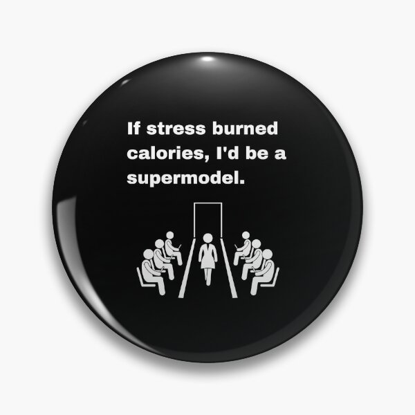 Item preview, If Stress Burned Calories, I'd Be a Supermodel Funny Quote designed and sold by Creastore.