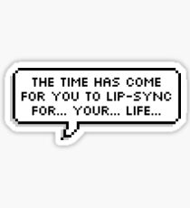 LIP SYNC FOR YOUR LIFE Sticker