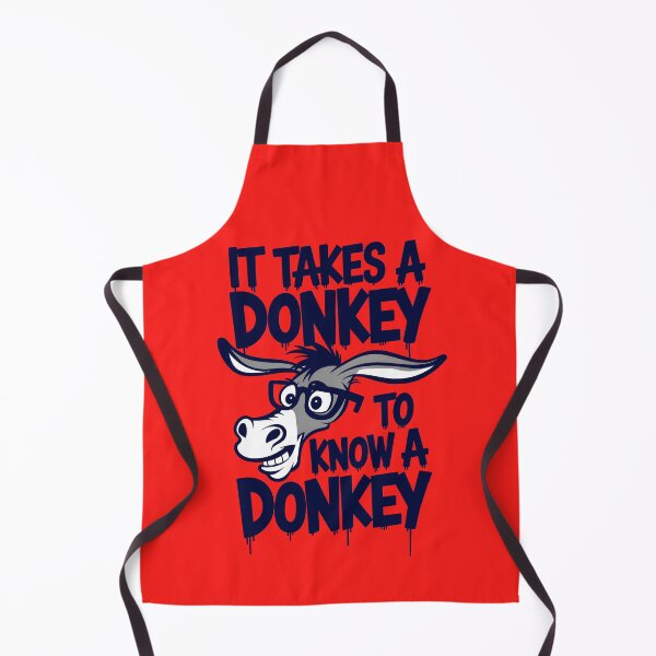 Item preview, It Takes A Donkey To Know A Donkey Funny Quote designed and sold by TheArtOfPat.