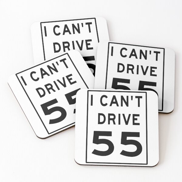 Item preview, I Can't Drive 55 Speed Limit Sign designed and sold by Wildcat Webworks.