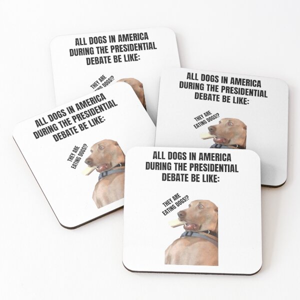 Item preview, All Dog In America During The Presidental Debate Be Like: Funny Presidential Debate T-Shirt designed and sold by TeesForTease.