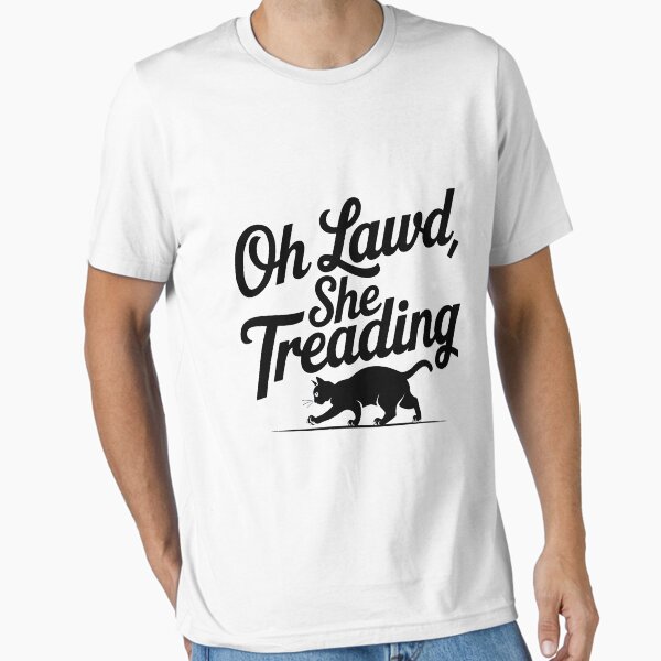 Item preview, Oh Lawd She Treading designed and sold by Simo200.