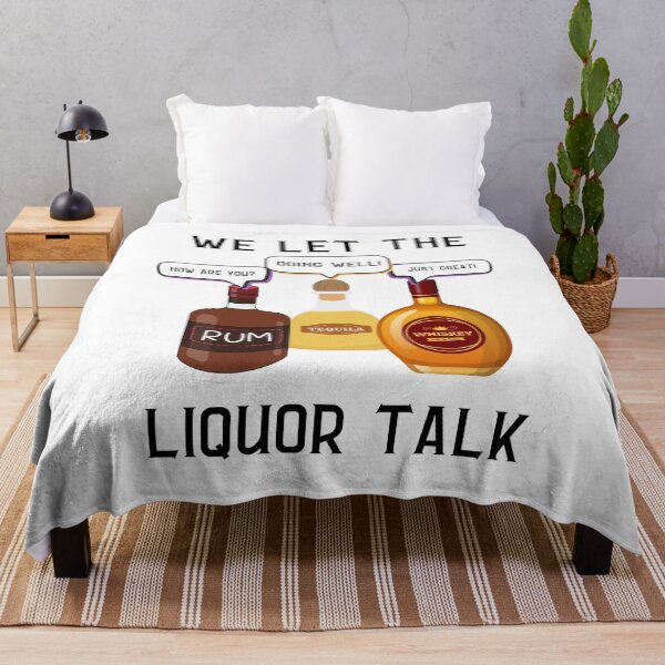 Item preview, We let the liquor talk designed and sold by NicMacTees.