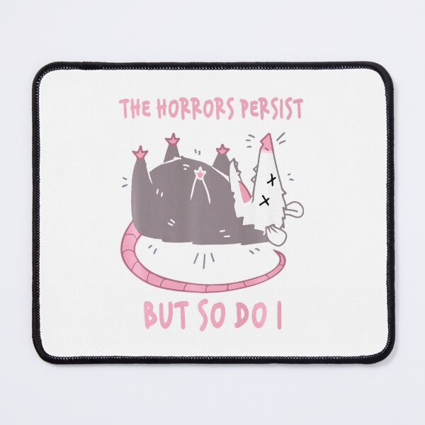 Item preview, Funny The Horrors Persist But So Do I Cute Opossum designed and sold by LeoVargasVelha.