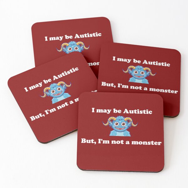 Item preview, I may have Autism, but I'm not a monster - White Text Version designed and sold by Idea-Artwork.