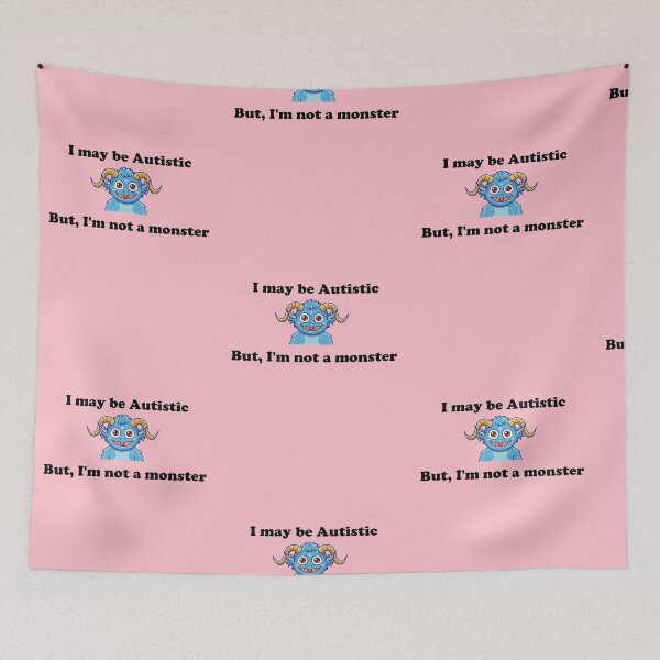 Item preview, I may have Autism, but I'm not a monster - Black Text Version designed and sold by Idea-Artwork.