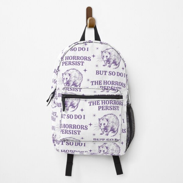 Item preview, The Horrors Persist But So Do I Funny Opposum Meme  designed and sold by LeoVargasVelha.
