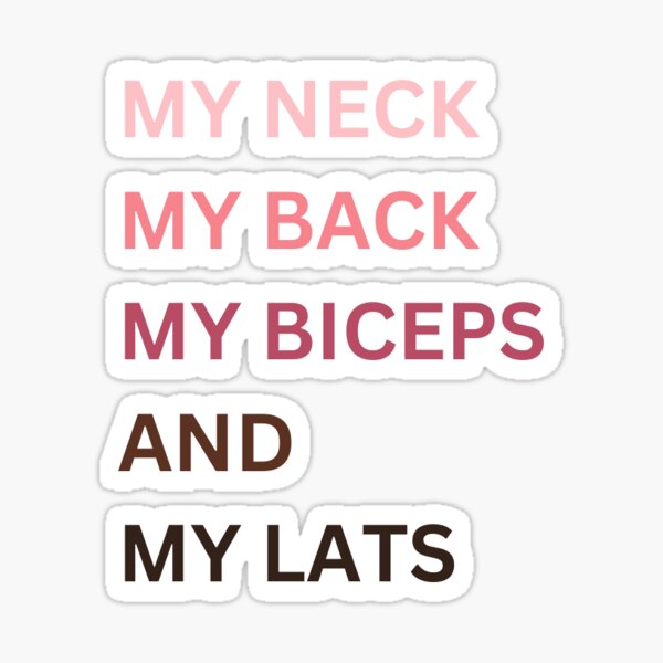 Item preview, My Neck My Back My Biceps And My Lats designed and sold by FeminineFlex.
