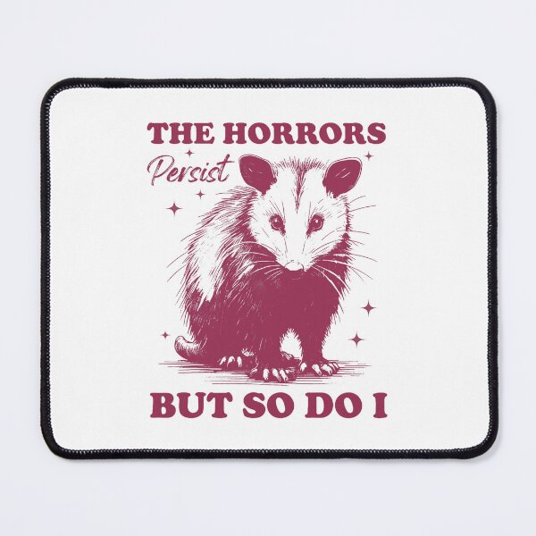 Item preview, The Horrors Presist But So Do I  designed and sold by LeoVargasVelha.
