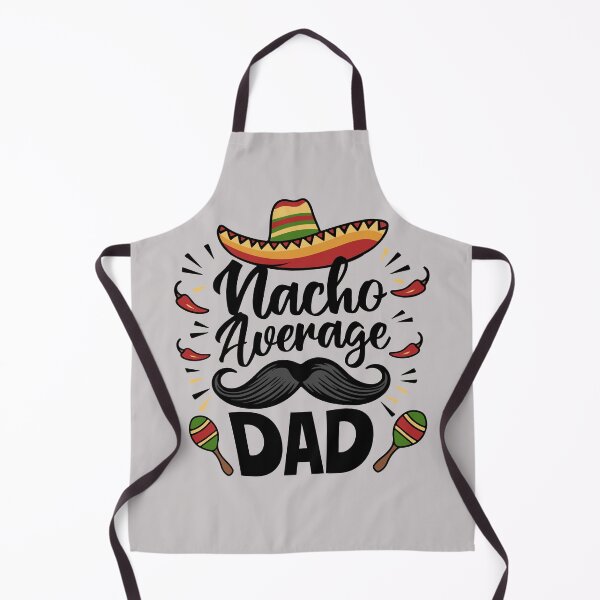 Item preview, Nacho Average Dad designed and sold by Onyxtrix.