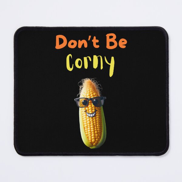 Item preview, Corny Vibes – Don’t Be Corny designed and sold by CraftyrCreator.