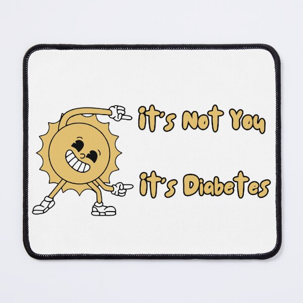 Item preview, It's not you, it's Diabetes designed and sold by figandroseco.