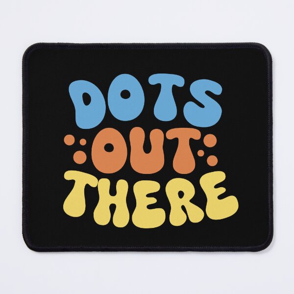 Item preview, Dots Out There! designed and sold by mksjr.