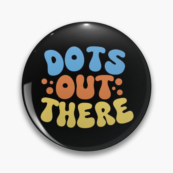 Item preview, Dots Out There! designed and sold by mksjr.