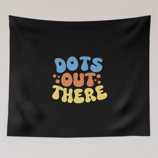 Item preview, Dots Out There! designed and sold by mksjr.