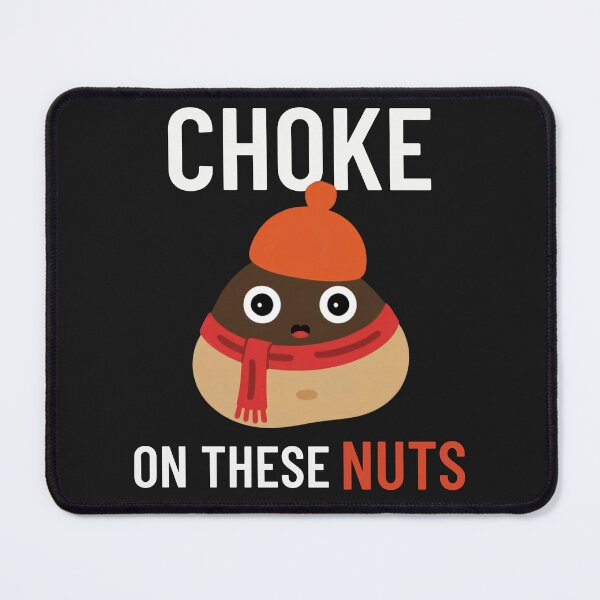 Item preview,  Choke On These Nuts Funny, Autumn, Winter, Funny designed and sold by Anniko Art Studio.