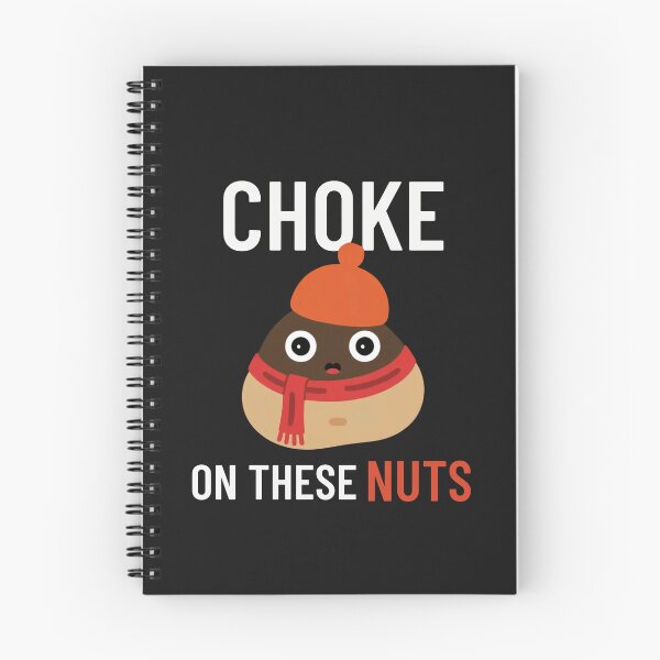 Item preview,  Choke On These Nuts Funny, Autumn, Winter, Funny designed and sold by Anniko Art Studio.