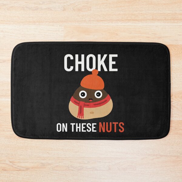 Item preview,  Choke On These Nuts Funny, Autumn, Winter, Funny designed and sold by Anniko Art Studio.